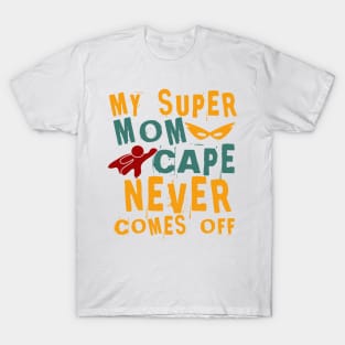 Super Mom T-Shirt